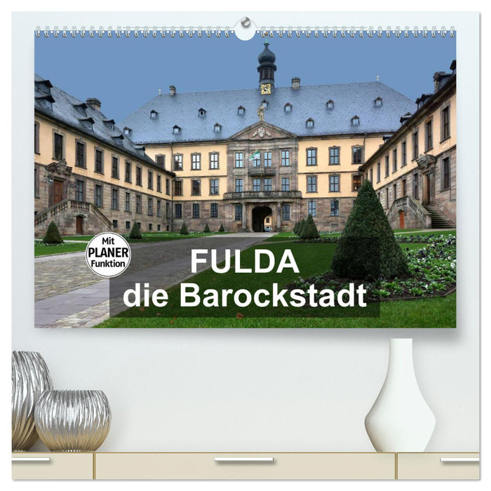 Fulda - die Barockstadt (CALVENDO Premium Wandkalender 2025)