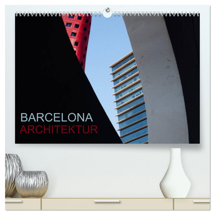 BARCELONA ARCHITEKTUR (CALVENDO Premium Wandkalender 2025)