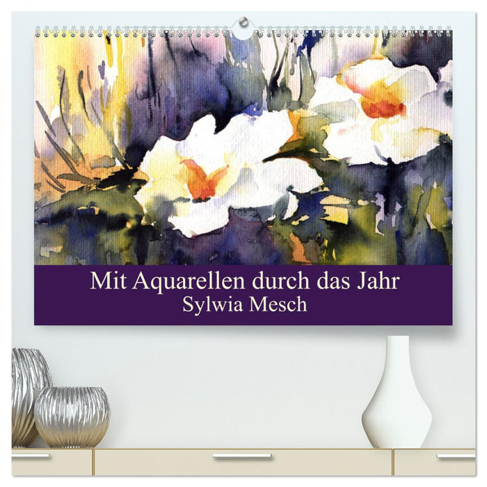 Mit Aquarellen durch das Jahr (CALVENDO Premium Wandkalender 2025)