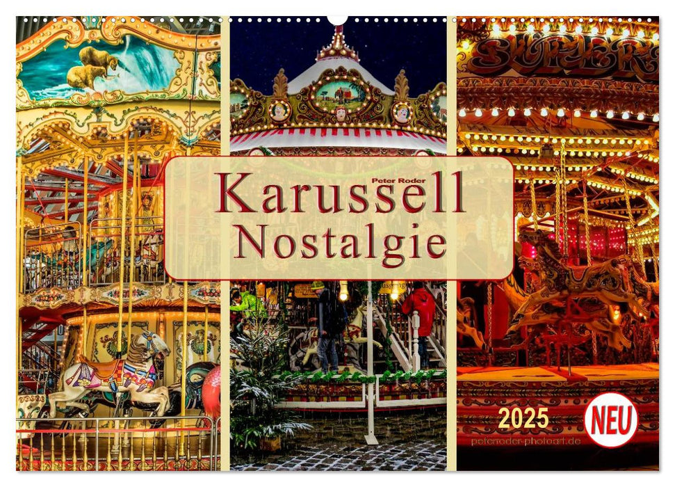 Karussell - Nostalgie (CALVENDO Wandkalender 2025)