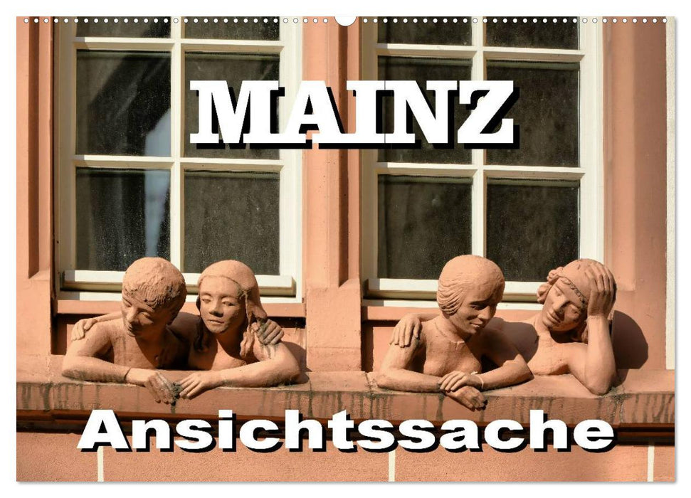 Mainz - Ansichtssache (CALVENDO Wandkalender 2025)