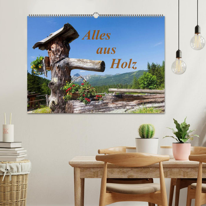 Alles aus Holz (CALVENDO Wandkalender 2025)