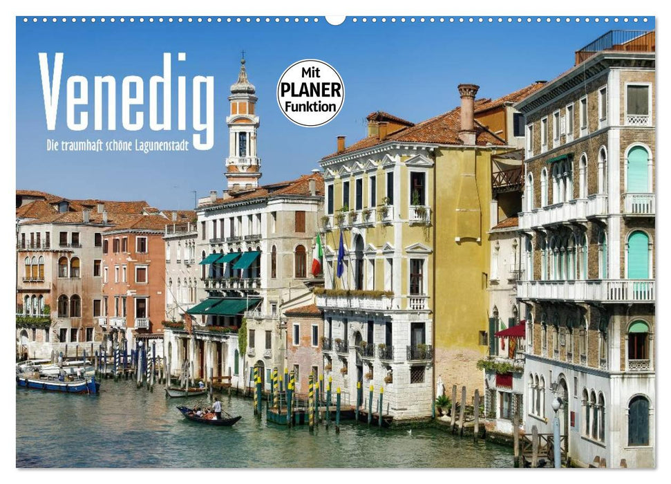 Venedig - Die traumhaft schöne Lagunenstadt (CALVENDO Wandkalender 2025)