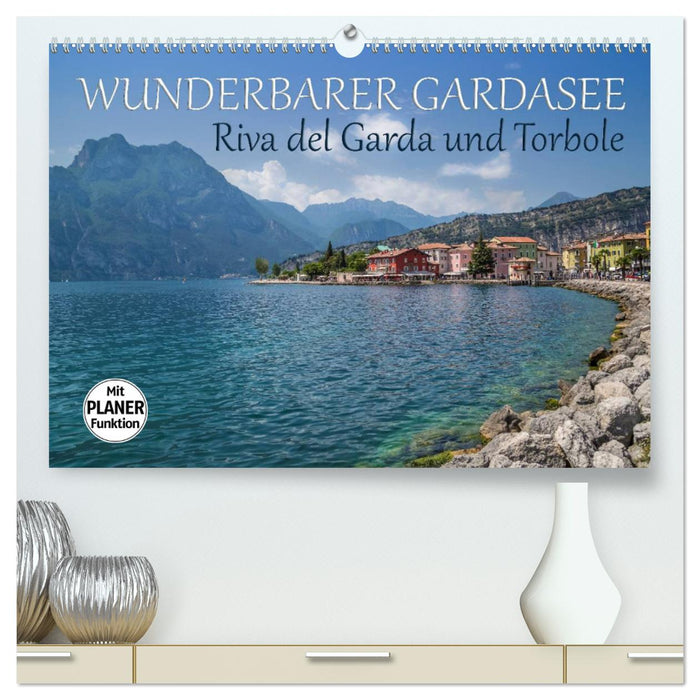 WUNDERBARER GARDASEE Riva del Garda und Torbole (CALVENDO Premium Wandkalender 2025)