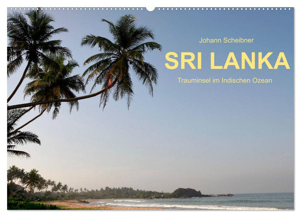 Sri Lanka-Trauminsel im Indischen Ozean (CALVENDO Wandkalender 2025)