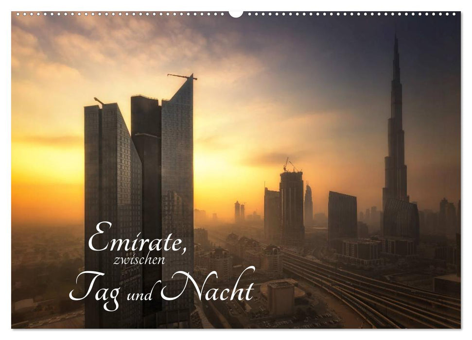 Emirate, zwischen Tag und Nacht (CALVENDO Wandkalender 2025)