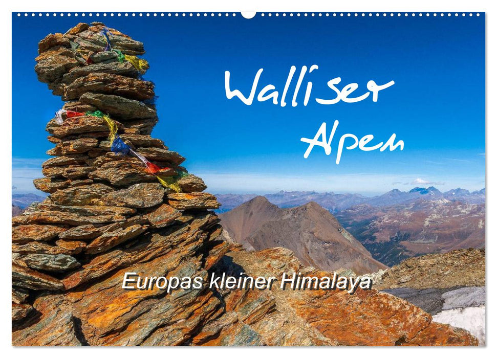 Walliser Alpen – Europas »kleiner« Himalaya (CALVENDO Wandkalender 2025)