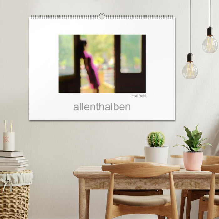 allenthalben (CALVENDO Wandkalender 2025)