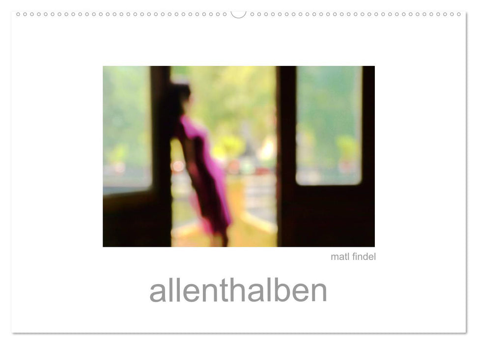 allenthalben (CALVENDO Wandkalender 2025)