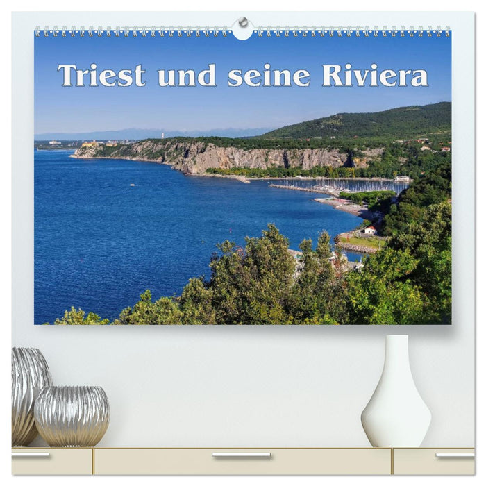 Triest und seine Riviera (CALVENDO Premium Wandkalender 2025)