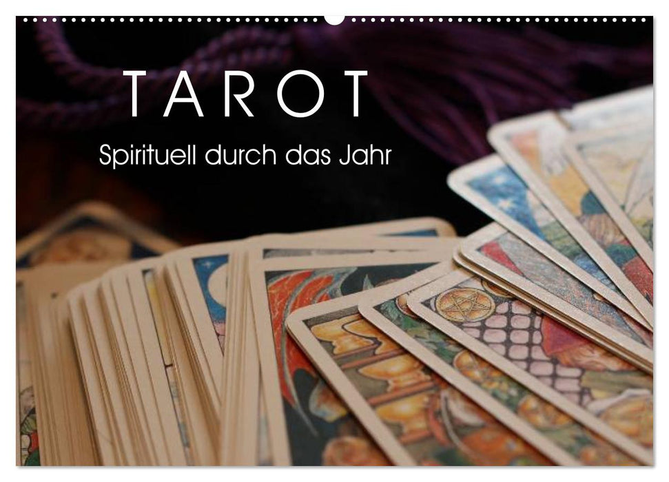 Tarot. Spirituell durch das Jahr (CALVENDO Wandkalender 2025)