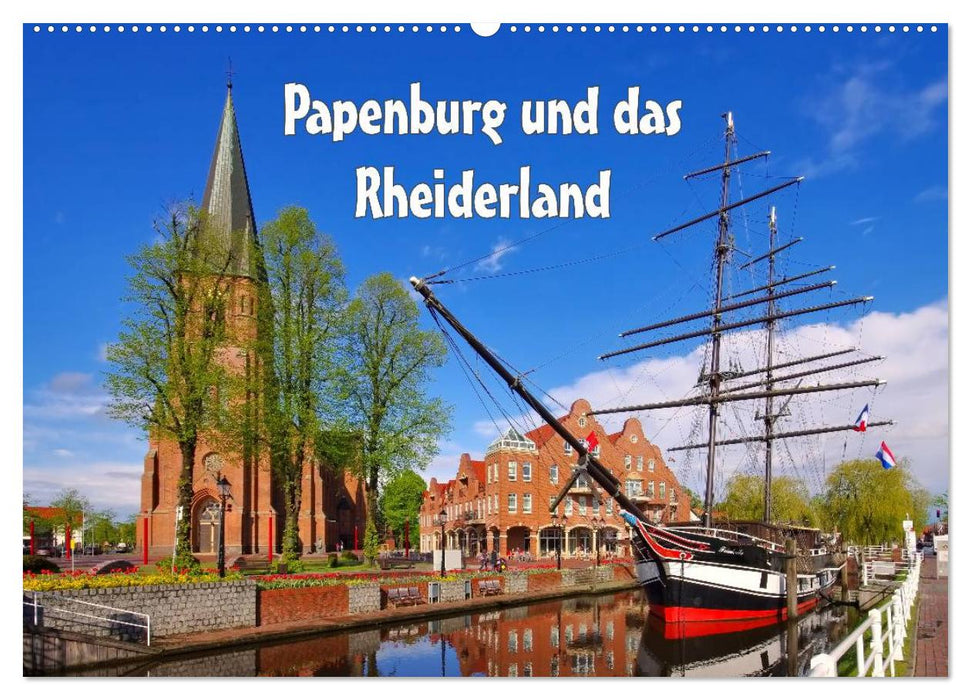 Papenburg und das Rheiderland (CALVENDO Wandkalender 2025)