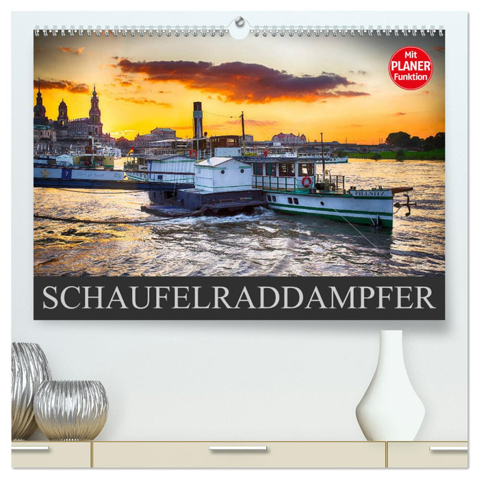 Schaufelraddampfer (CALVENDO Premium Wandkalender 2025)