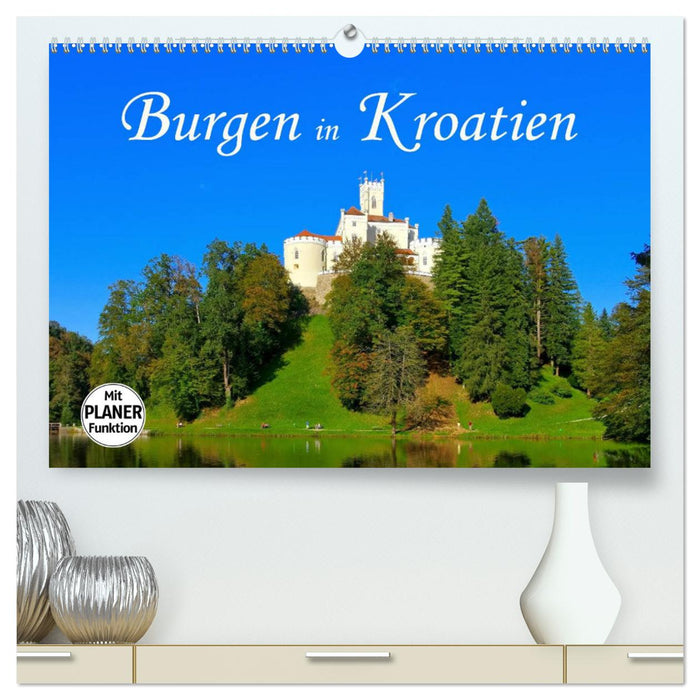 Burgen in Kroatien (CALVENDO Premium Wandkalender 2025)