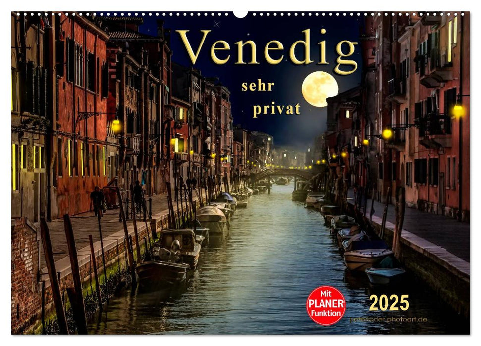 Venedig - sehr privat (CALVENDO Wandkalender 2025)