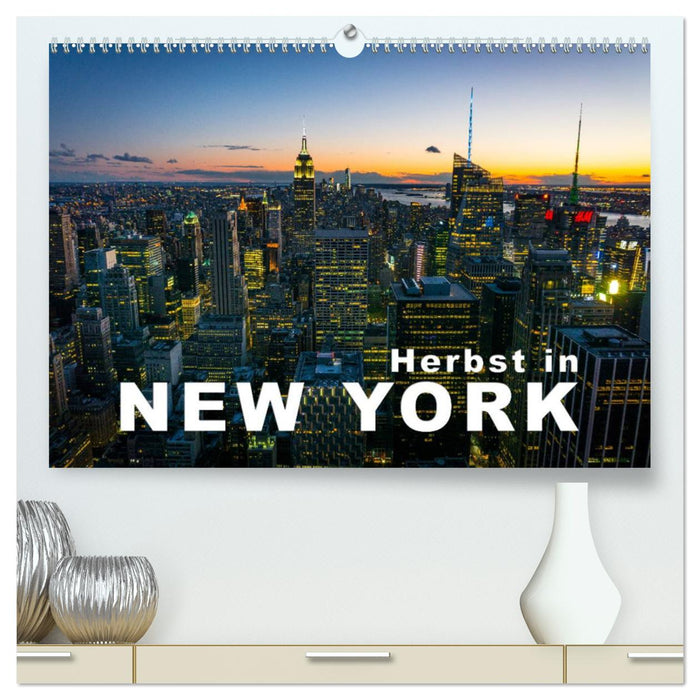 Herbst in New York (CALVENDO Premium Wandkalender 2025)