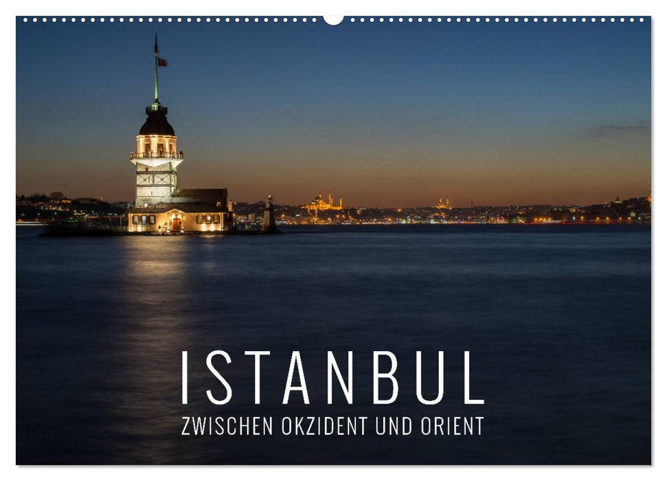 Istanbul - zwischen Okzident und Orient (CALVENDO Wandkalender 2025)