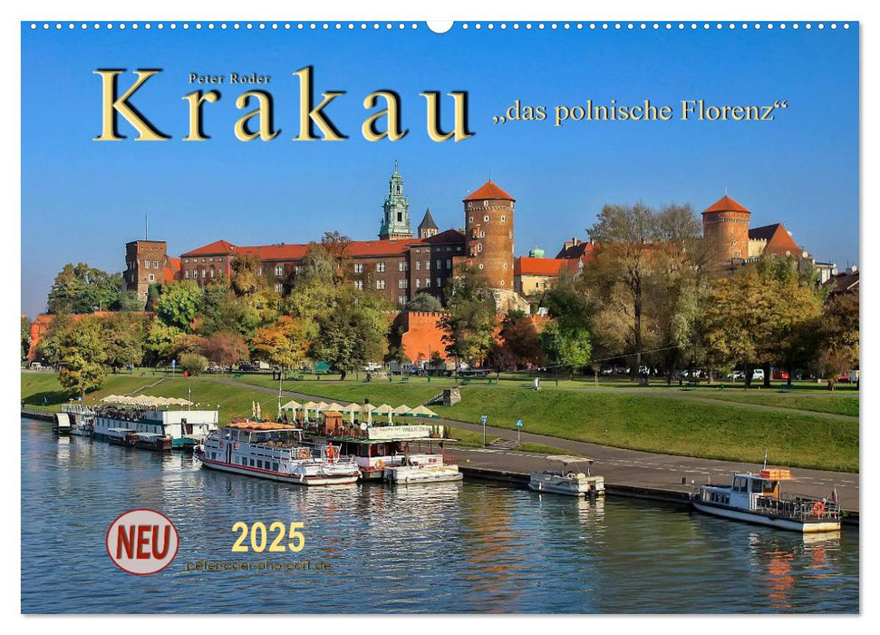 Krakau - das polnische Florenz (CALVENDO Wandkalender 2025)