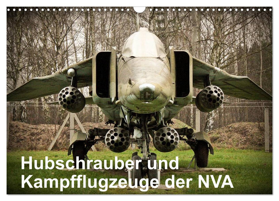 Hubschrauber und Kampfflugzeuge der NVA (CALVENDO Wandkalender 2025)