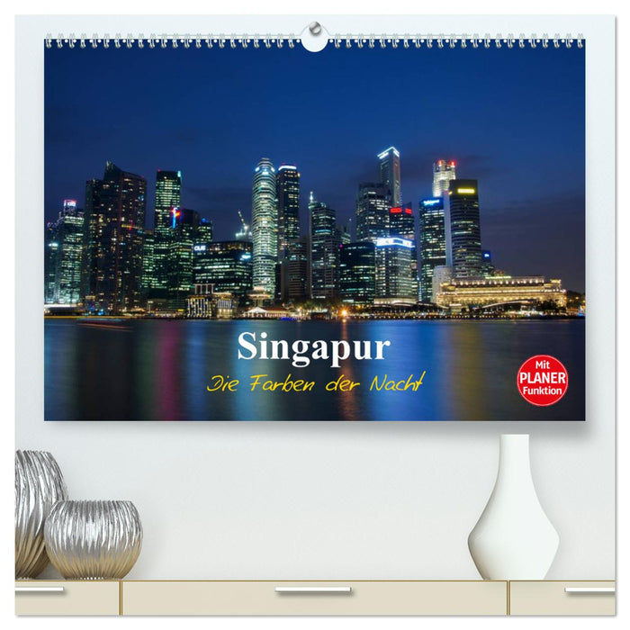 Singapur - Die Farben der Nacht (CALVENDO Premium Wandkalender 2025)