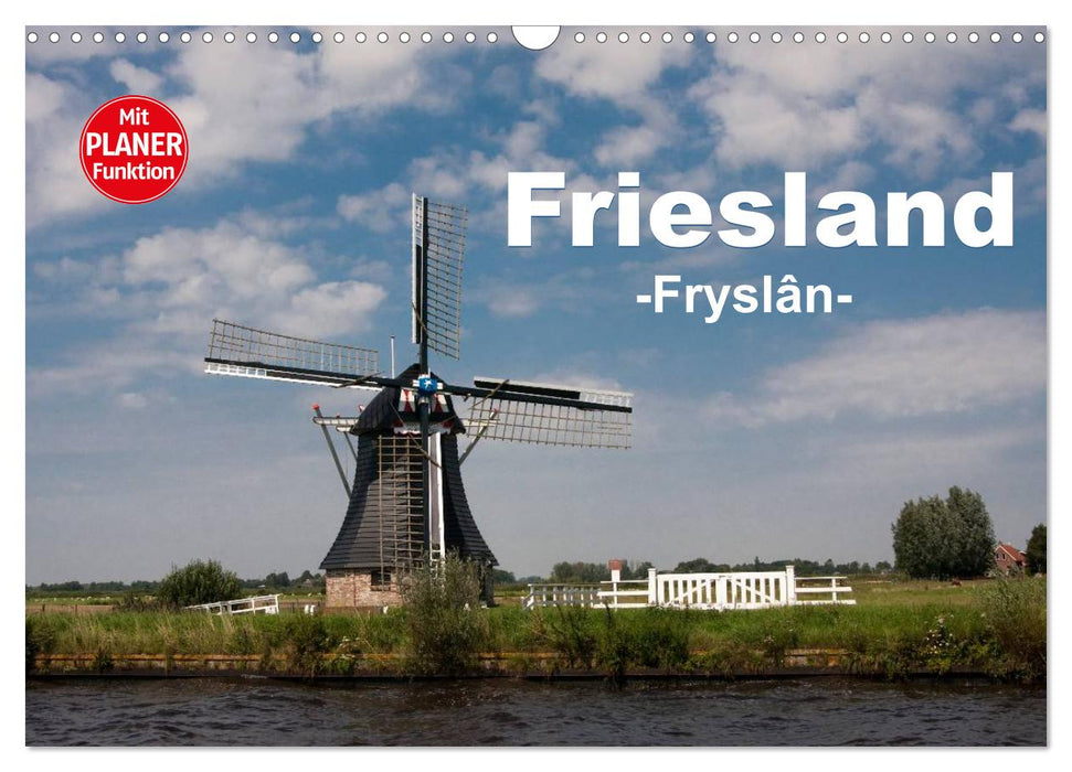 Friesland - Fryslan (CALVENDO Wandkalender 2025)