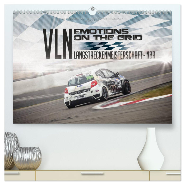 EMOTIONS ON THE GRID - VLN Langstreckenmeisterschaft Nürburgring (CALVENDO Premium Wandkalender 2025)