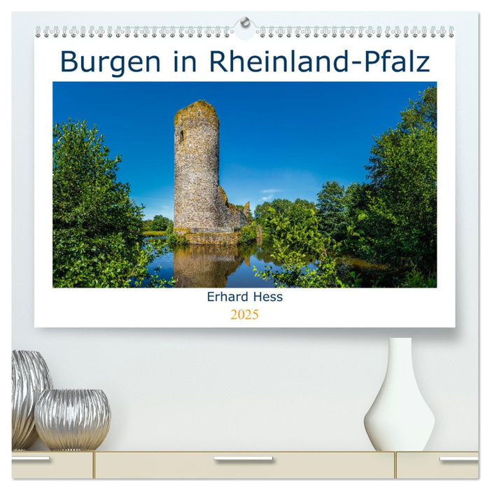 Burgen in Rheinland-Pfalz (CALVENDO Premium Wandkalender 2025)