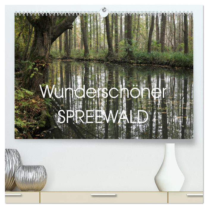 Wunderschöner Spreewald (CALVENDO Premium Wandkalender 2025)