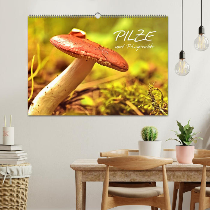 Pilze und Pilzgerichte (CALVENDO Wandkalender 2025)