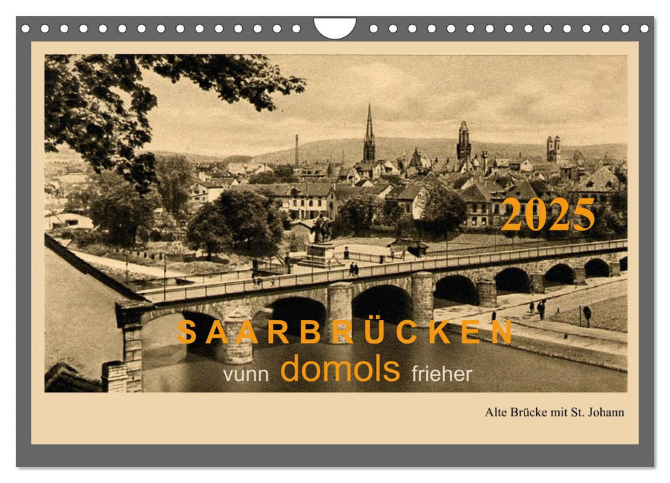 Saarland - vunn domols (frieher) (CALVENDO Wandkalender 2025)