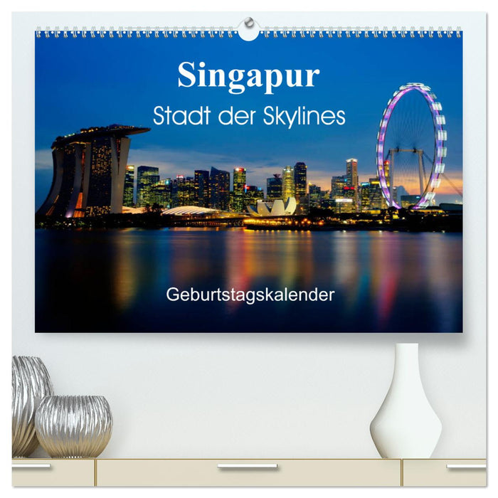 Singapur Stadt der Skylines (CALVENDO Premium Wandkalender 2025)