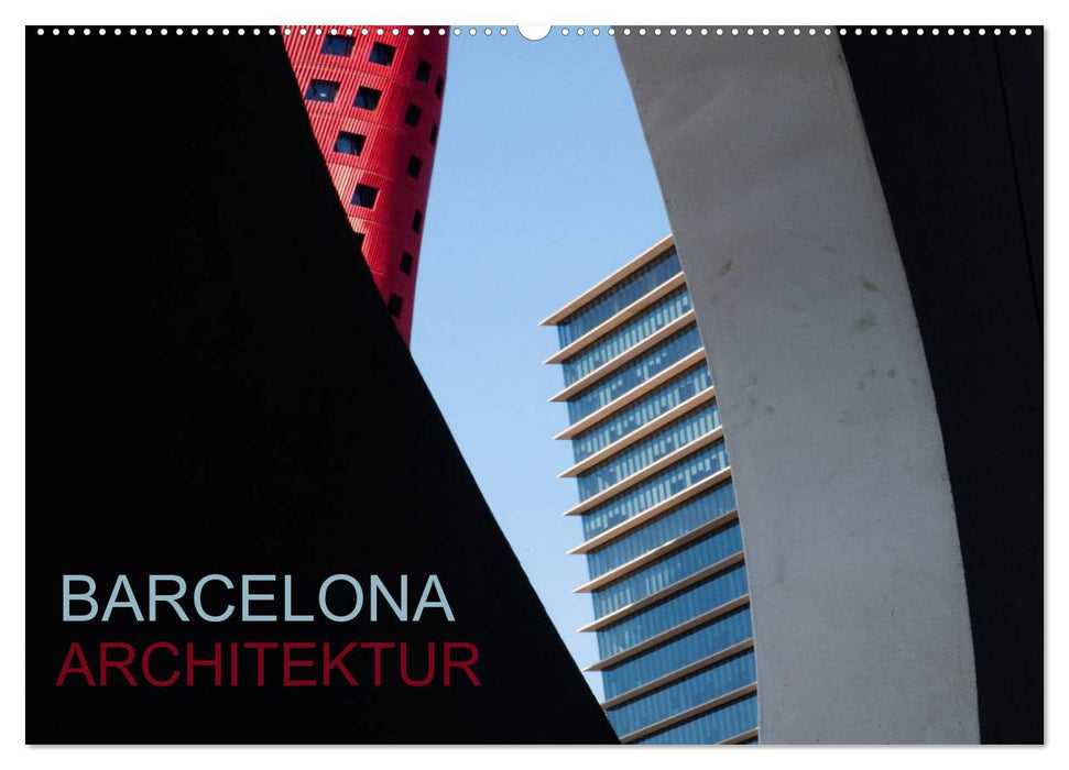 BARCELONA ARCHITEKTUR (CALVENDO Wandkalender 2025)