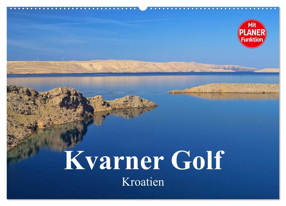 Kvarner Golf - Kroatien (CALVENDO Wandkalender 2025)