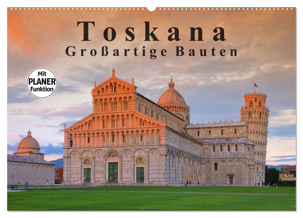 Toskana - Großarige Bauten (CALVENDO Wandkalender 2025)