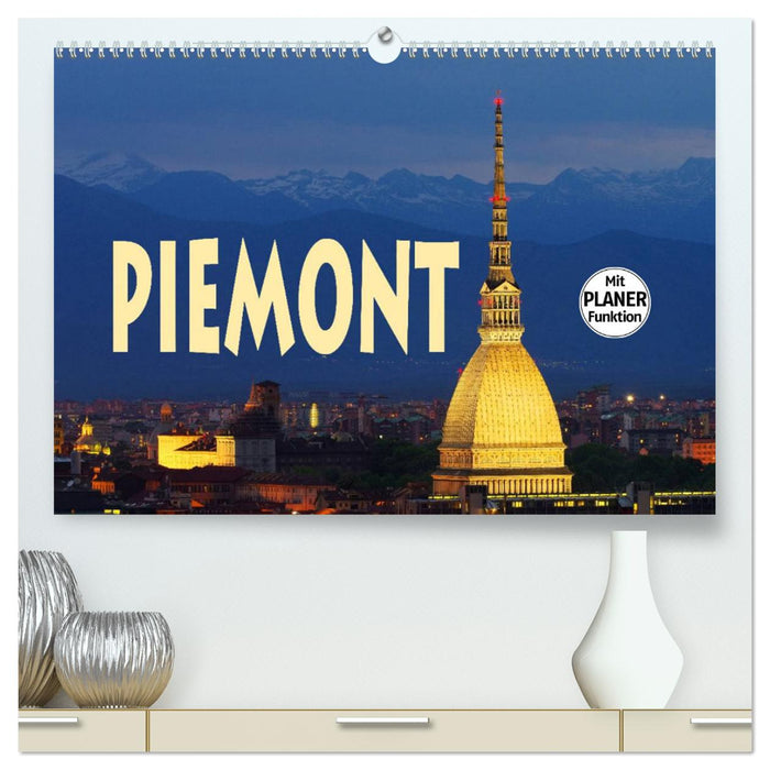 Piemont (CALVENDO Premium Wandkalender 2025)