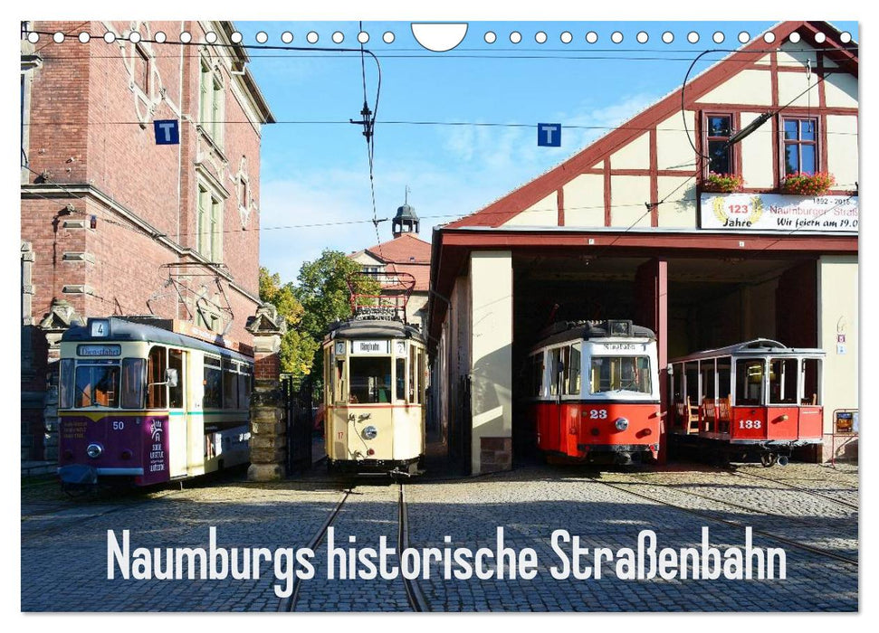 Naumburgs historische Straßenbahn (CALVENDO Wandkalender 2025)