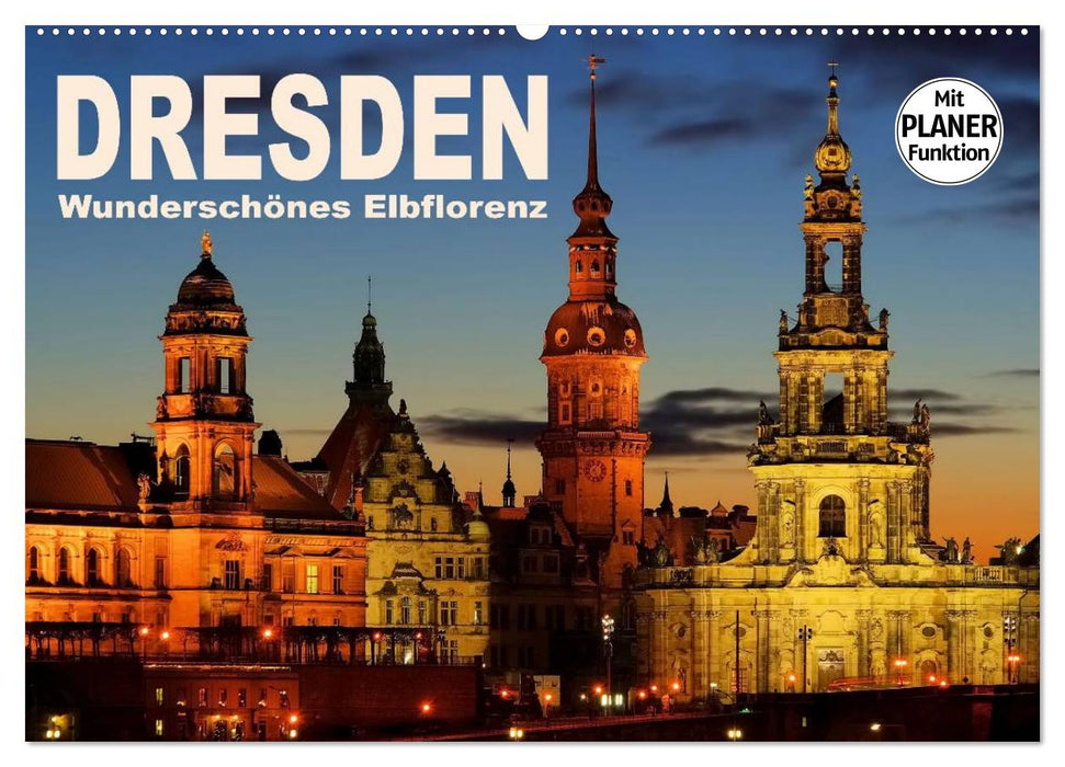 Dresden - Wunderschönes Elbflorenz (CALVENDO Wandkalender 2025)