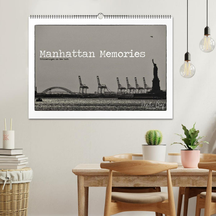 Manhattan Memories - Erinnerungen an New York (CALVENDO Wandkalender 2025)