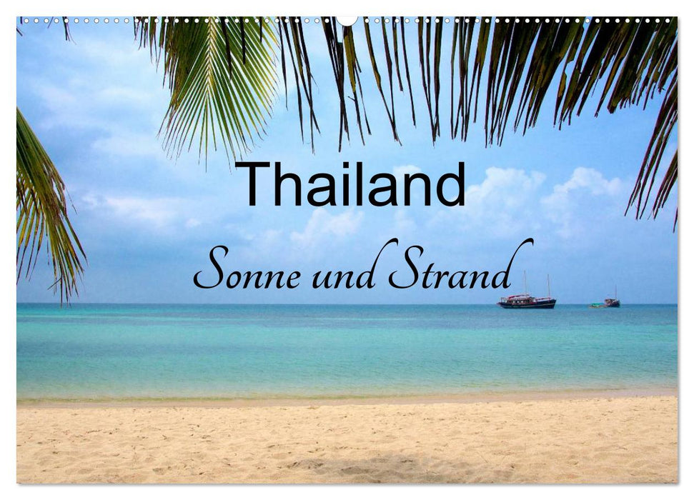 Thailand Sonne und Strand (CALVENDO Wandkalender 2025)