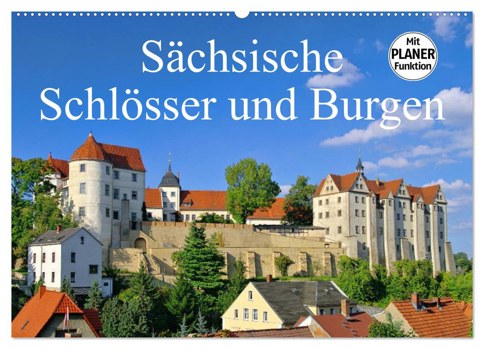 Sächsische Schlösser und Burgen (CALVENDO Wandkalender 2025)