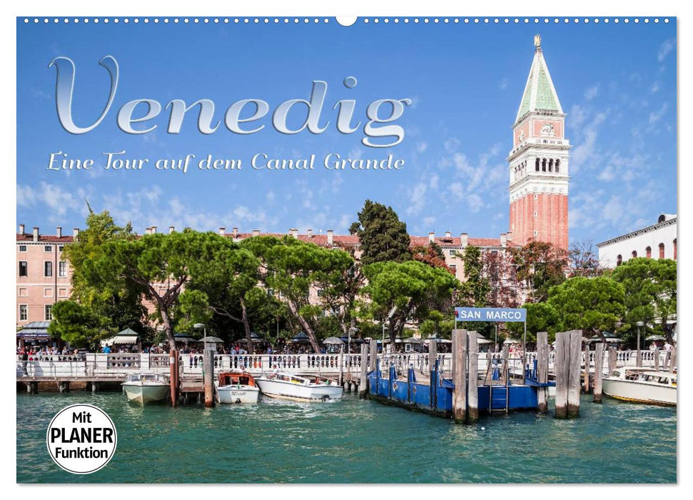 VENEDIG Eine Tour auf dem Canal Grande (CALVENDO Wandkalender 2025)