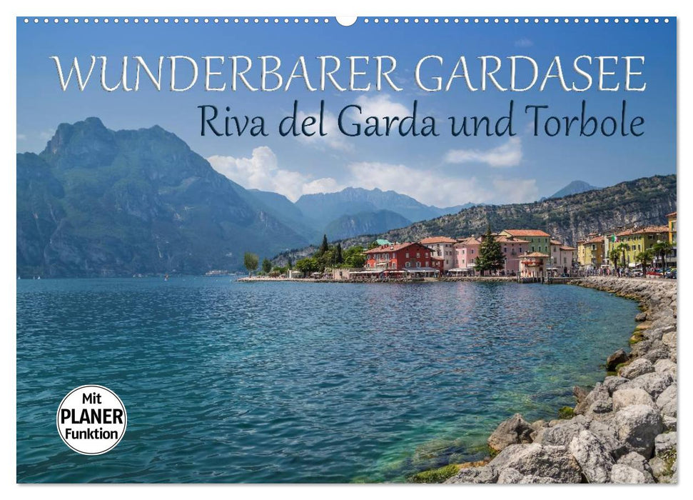 WUNDERBARER GARDASEE Riva del Garda und Torbole (CALVENDO Wandkalender 2025)