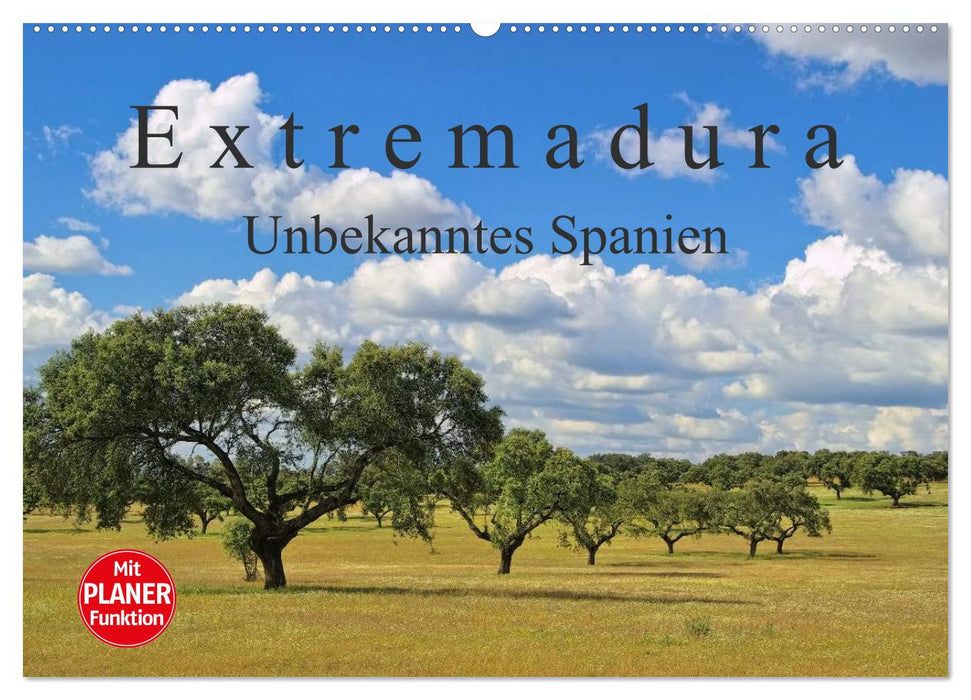 Extremadura - Unbekanntes Spanien (CALVENDO Wandkalender 2025)