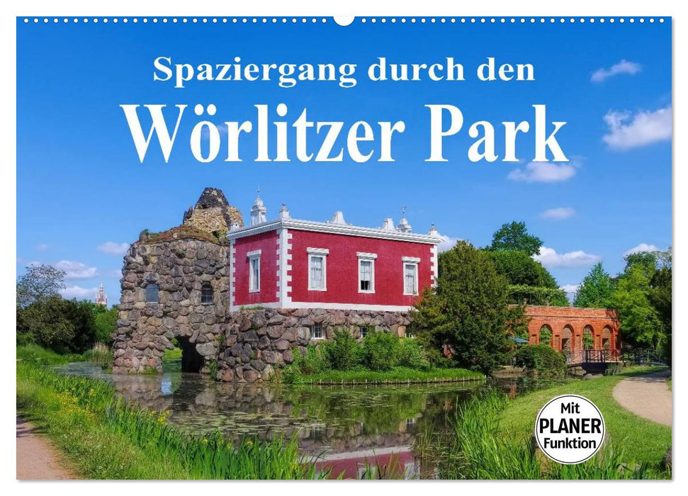 Spaziergang durch den Wörlitzer Park (CALVENDO Wandkalender 2025)