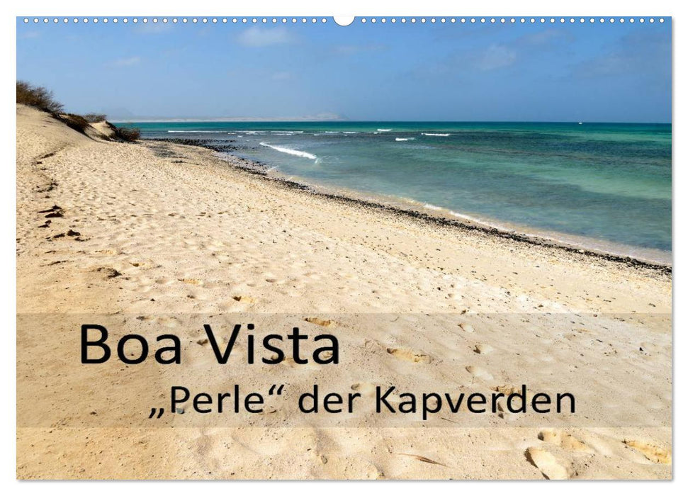 Boa Vista - Perle der Kapverden (CALVENDO Wandkalender 2025)