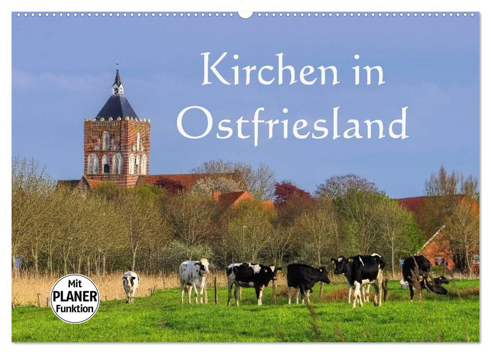 Kirchen in Ostfriesland (CALVENDO Wandkalender 2025)