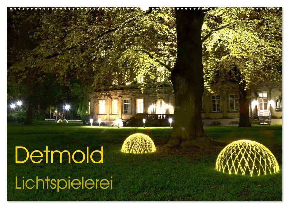 Detmold Lichtspielerei (CALVENDO Wandkalender 2025)