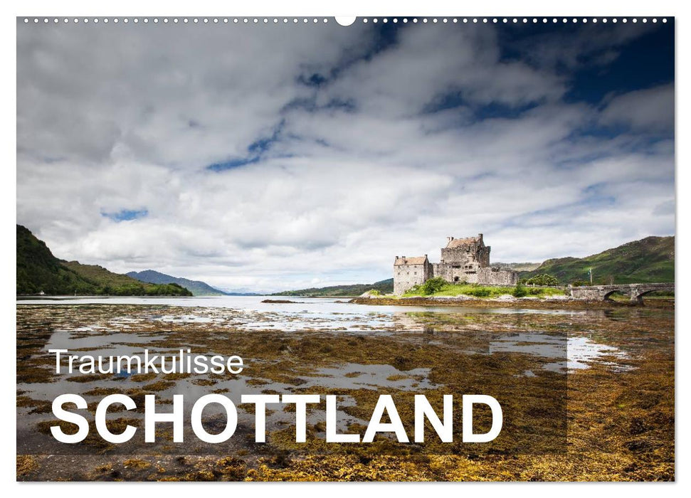 Traumkulisse Schottland (CALVENDO Wandkalender 2025)