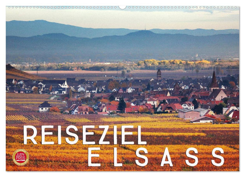 Reiseziel Elsass (CALVENDO Wandkalender 2025)