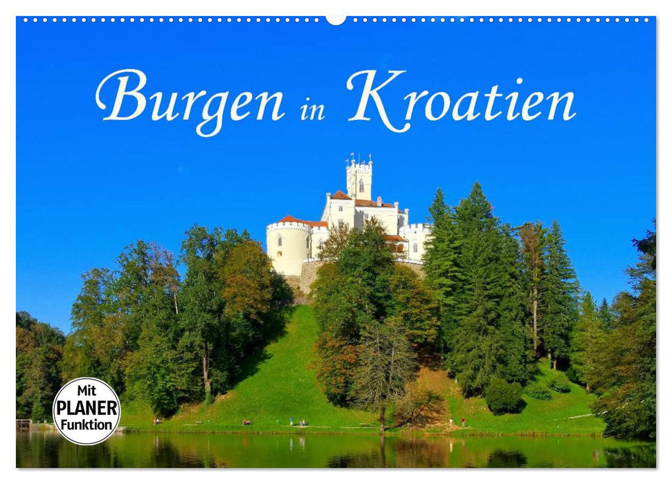 Burgen in Kroatien (CALVENDO Wandkalender 2025)